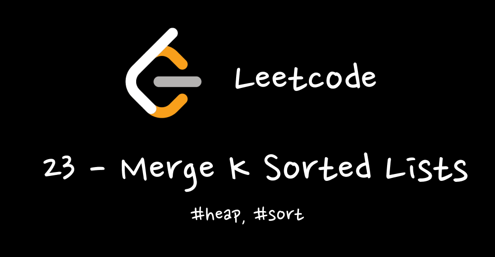 /assets/images/2024-02-19-leetcode-23/thumbnail.png